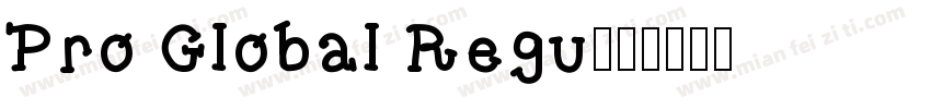 Pro Global Regu字体转换